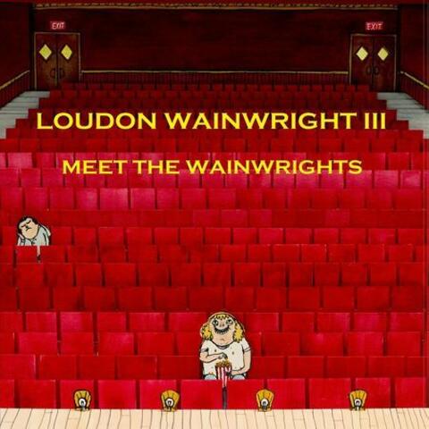 Meet the Wainwrights (Live)