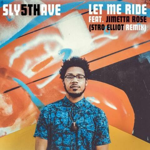 Let Me Ride (feat. Jimetta Rose) [Stro Elliot Remix]
