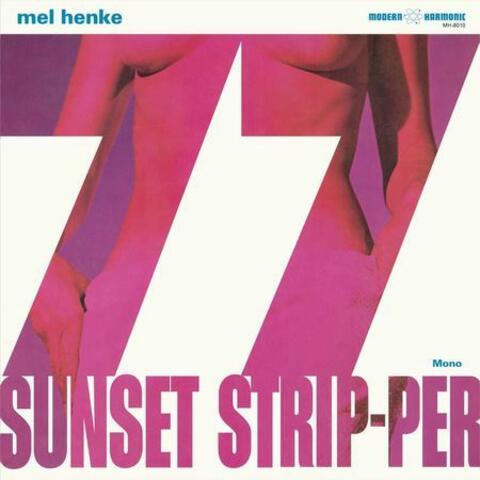 77 Sunset Stripper
