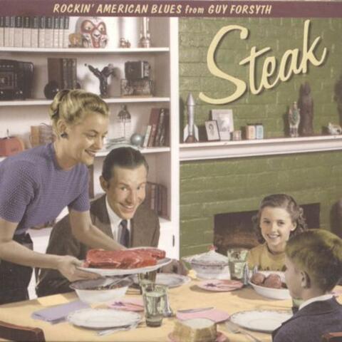 Steak: Rockin' American Blues From Guy Forsyth