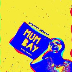 Mumbay (feat. MC Mawali)