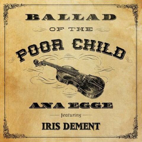 Ballad of the Poor Child (feat. Iris DeMent)