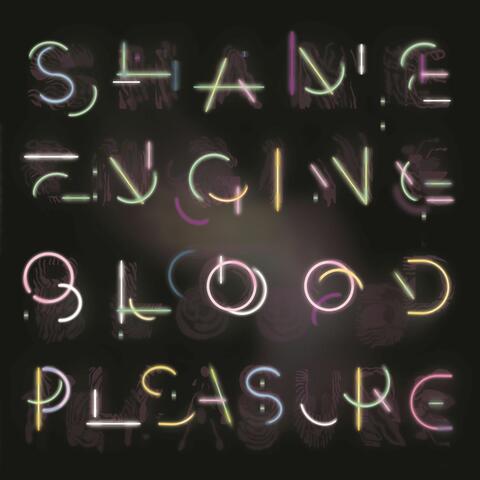Shame Engine / Blood Pleasure