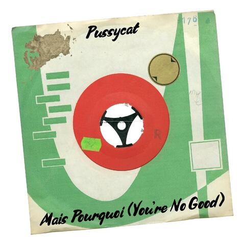 Mais Pourquoi (You're No Good)