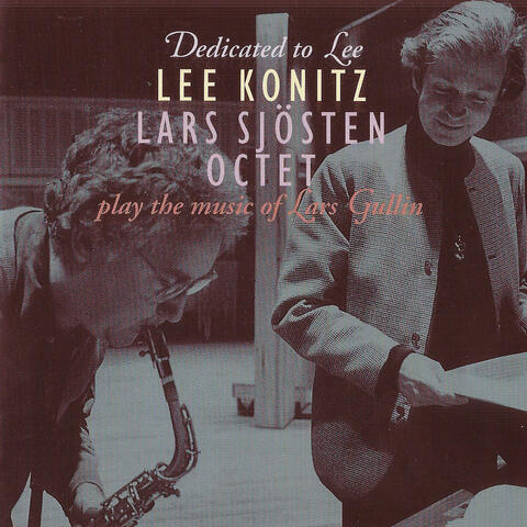 Dedicated to Lee (Plays the Music of Lars Gullin)