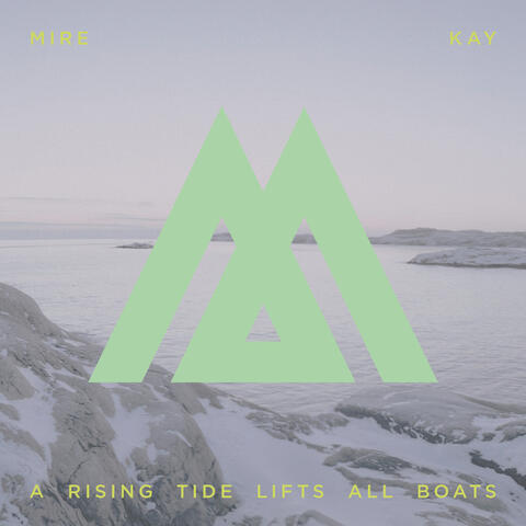 A Rising Tide Lifts All Boats