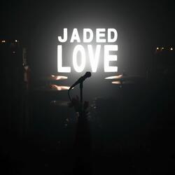 Jaded