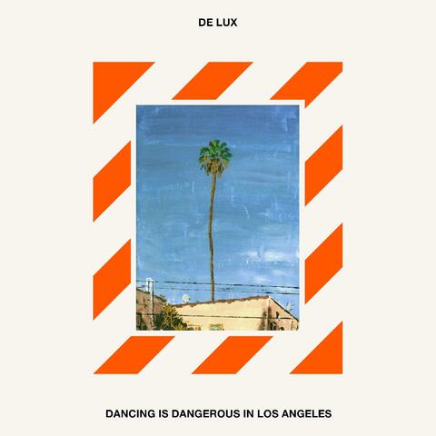 Dancing Is Dangerous in Los Angeles