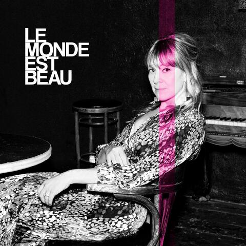 Le monde est beau