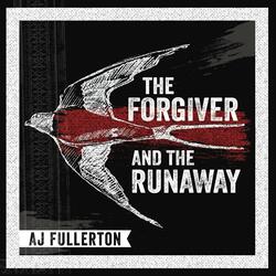 The Forgiver & the Runaway