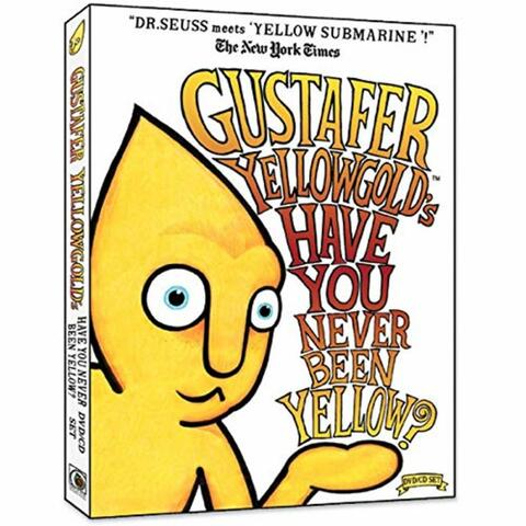 Gustafer Yellowgold's Have You Never Been Yellow?