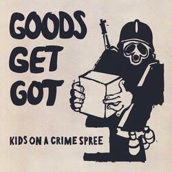 Goods Get Got