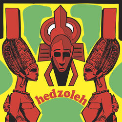 Hedzoleh!