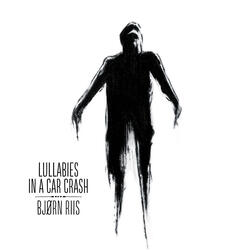 Lullaby in a Car Crash