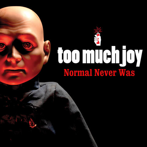 Normal Never Was