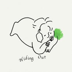Hiding Out