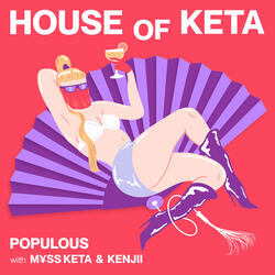 HOUSE OF KETA