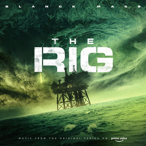 The Rig (Prime Video Original Series Soundtrack)