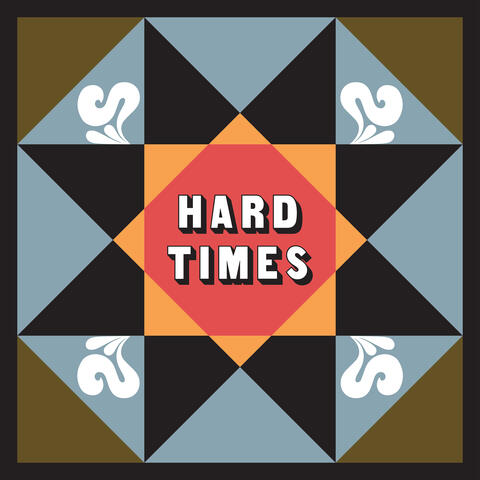 Hard Times (All Around)