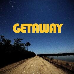 Getaway