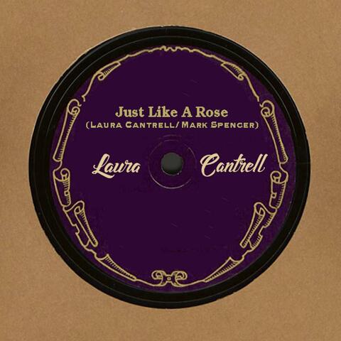 Just Like A Rose
