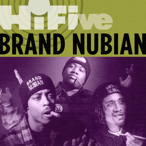 Hi-Five: Brand Nubian