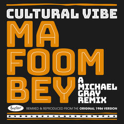 Ma Foom Bey (Michael Gray Edit)