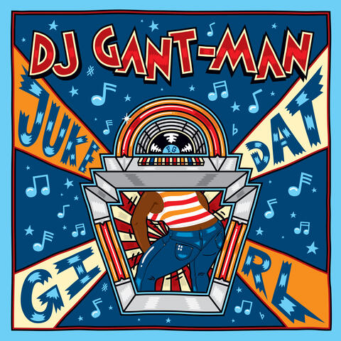 DJ Gant-Man