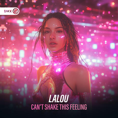 Can't Shake This Feeling