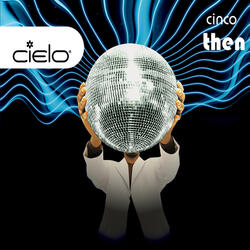 Cielo Cinco CD 2 THEN
