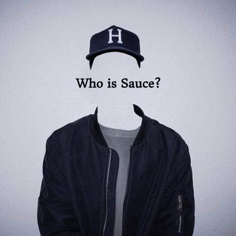 Who Is Sauce?