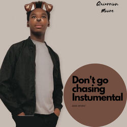 Dont Go Chasing - Instumental