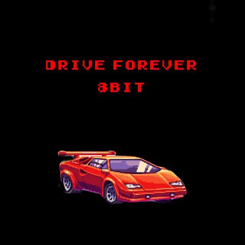 Drive Forever (8 Bit)
