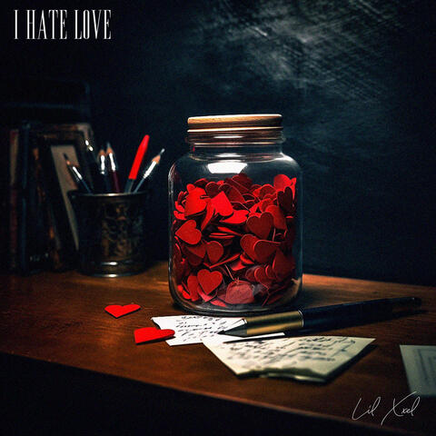 I HATE LOVE