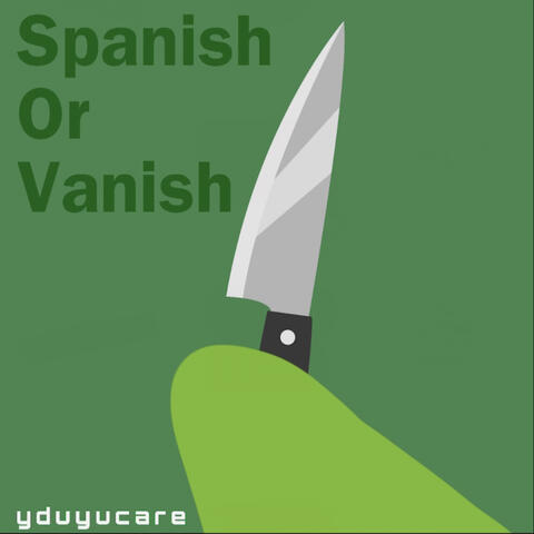 Spanish Or Vanish