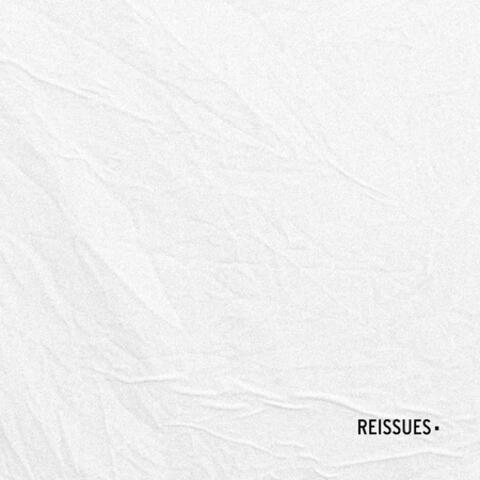 REISSUES