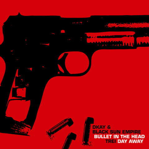 Bullet in the Head / Day Away