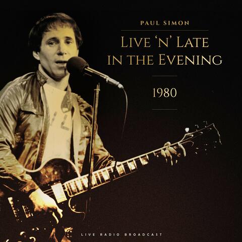 Live 'N Late In The Evening 1980