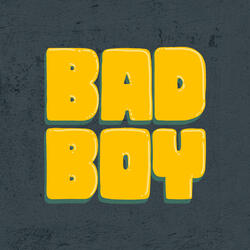 Bad Boy
