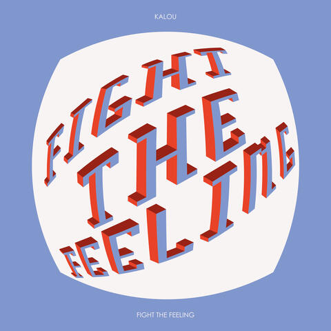 Fight The Feeling