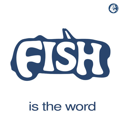 Fish Is The Word