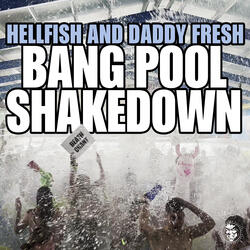 Bang Pool Shakedown