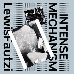 Intense Mechanism