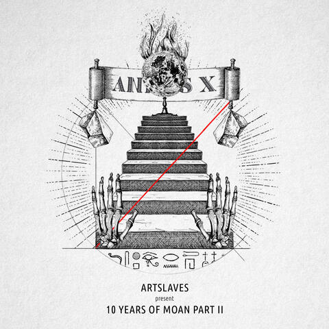 Artslaves present 10 Years Of Moan Part 2