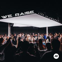 We Raise