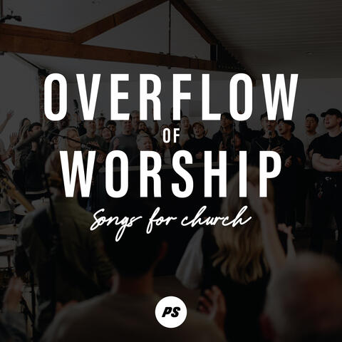 Overflow Of Worship