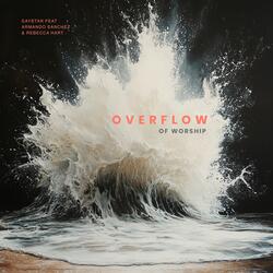 Overflow Of Worship