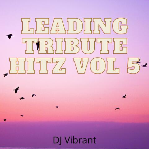 Leading Tribute Hitz Vol 5