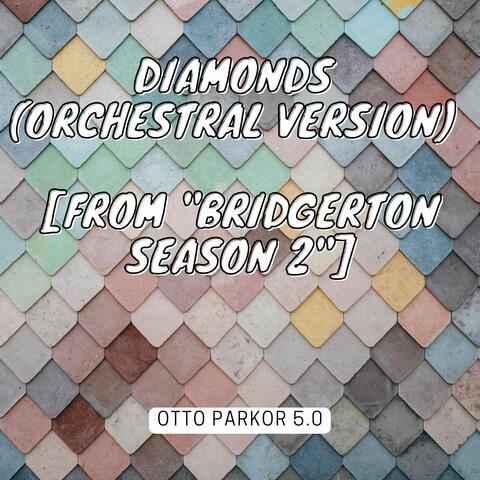 Diamonds (Orchestral Version) [From "Bridgerton Season 2"]
