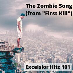 The Zombie Song (from "First Kill")